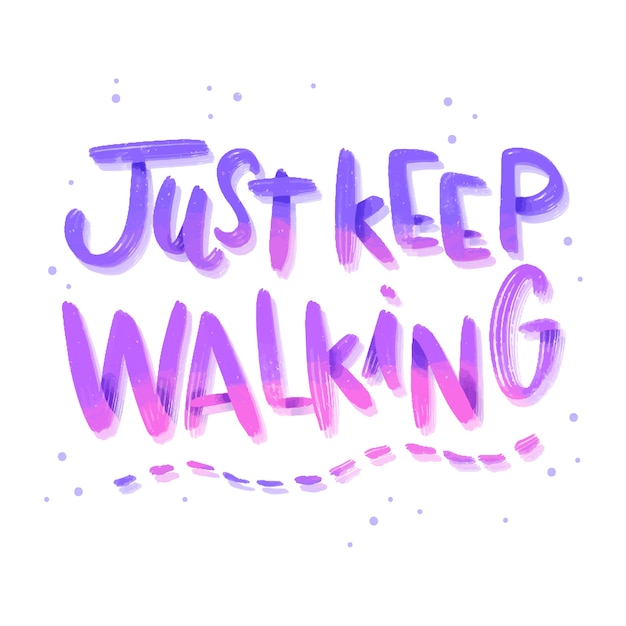 Free Vector Keep Walking Lettering