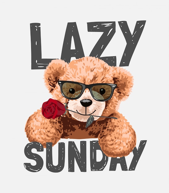 バラのイラストがサングラスのクマのおもちゃで怠惰な日曜日のスローガン プレミアムベクター