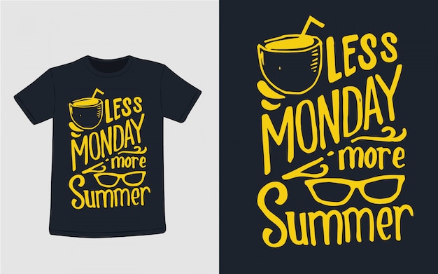 Download Less monday more summer typography for t shirt design ...