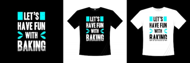 baking t shirt design