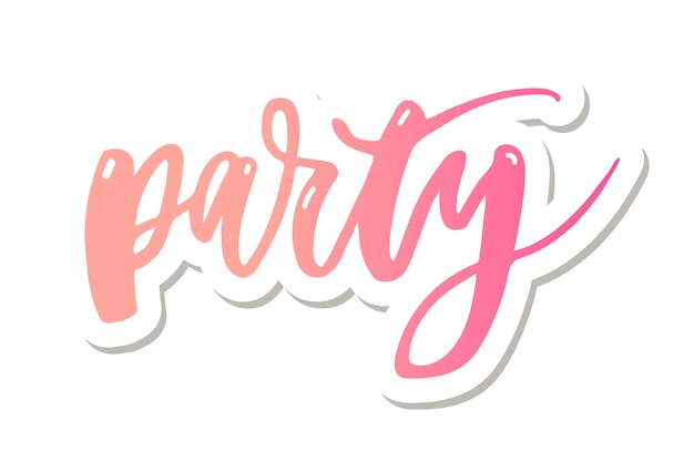 Premium Vector Lets Party Lettering Calligraphy Text Phrase Sticker