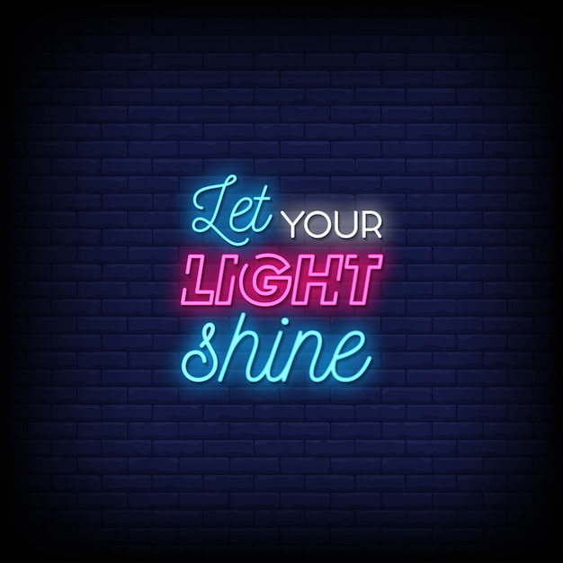 Download Let your light shine neon signs style text | Premium Vector