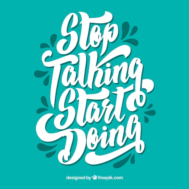 Lettering background with inspirational message and ornaments Free Vector