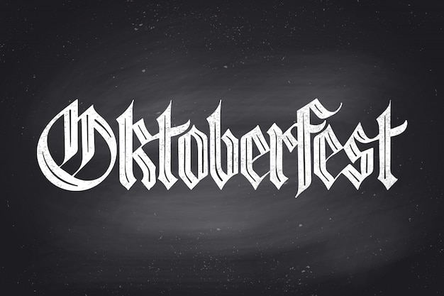 Premium Vector Lettering Oktoberfest For Oktoberfest Beer Festival Hand Drawn Lettering Of Fraktur Font On Chalkboard For Bar Menu T Shirt Print And Beer Themes Oktoberfest Celebration Illustration