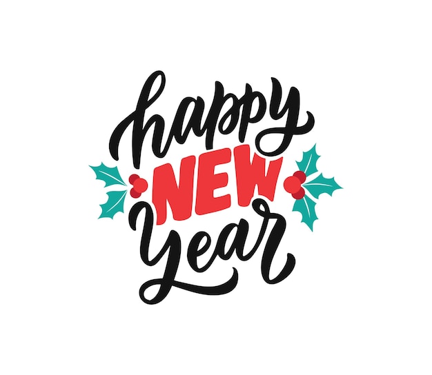 Premium Vector | The lettering phrase happy new year the calligraphy ...