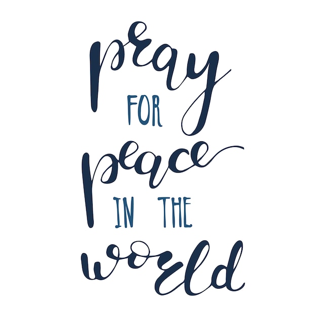 Premium Vector | Lettering pray for peace in the world. vector