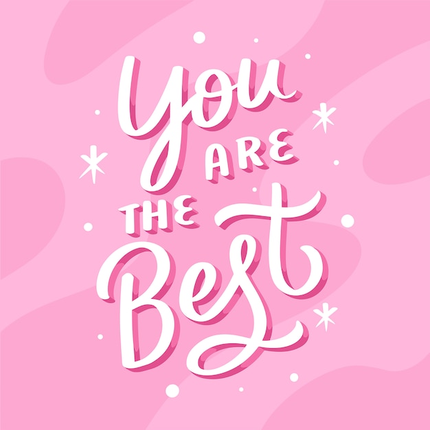 Premium Vector | Lettering quote motivational poster you are the best