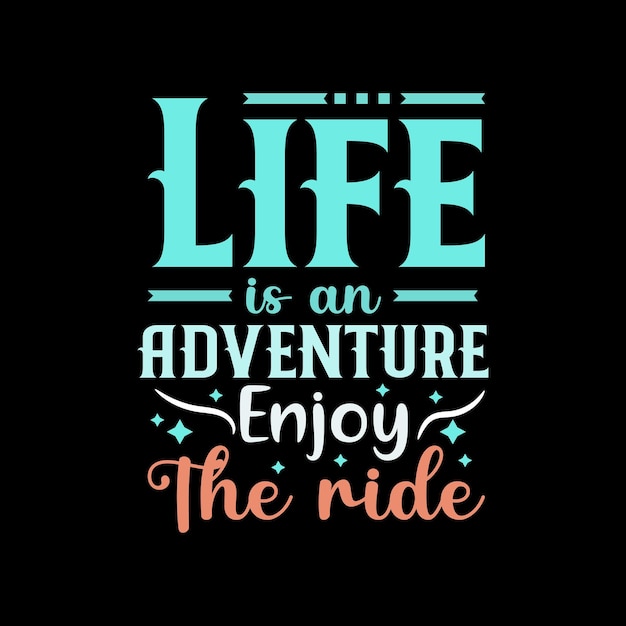 List 28+ Stock Images life is an adventure enjoy the ride Latest List 28+ Stock Images life is an adventure enjoy the ride Latest