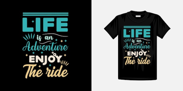 Premium Vector Life Is An Adventure Enjoy The Ride Typography Design premium-vector-life-is-an-adventure-enjoy-the-ride-typography-design