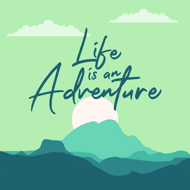 Life is an adventure Vector | Premium Download