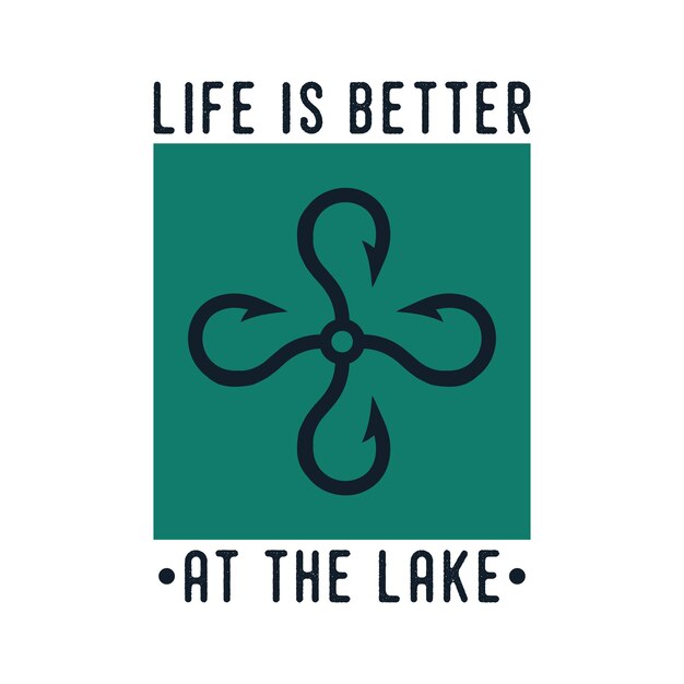 premium-vector-life-is-better-at-the-lake-vintage-typography-retro-fishing-slogan-tshirt