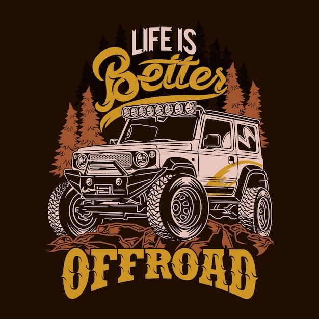 Download Life is better offroad 4x4 adventure quotes saying explore ...