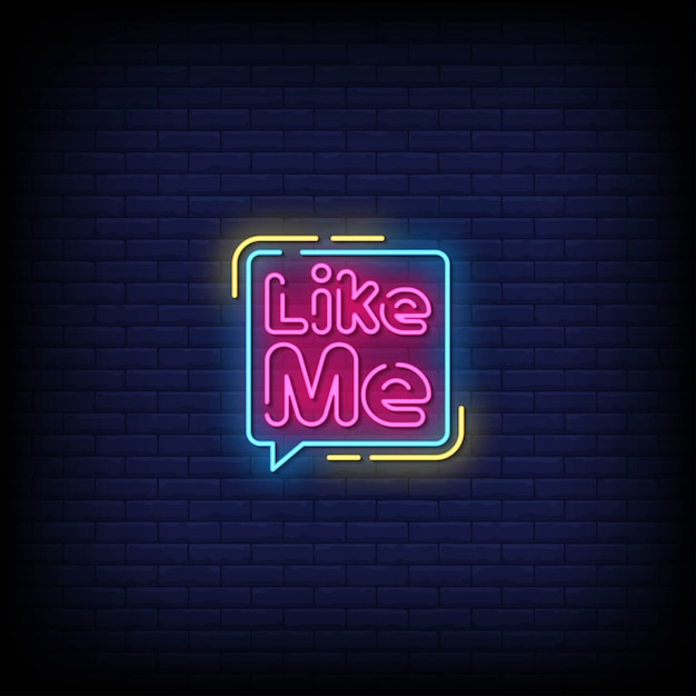 Premium Vector | Like me neon signs style text