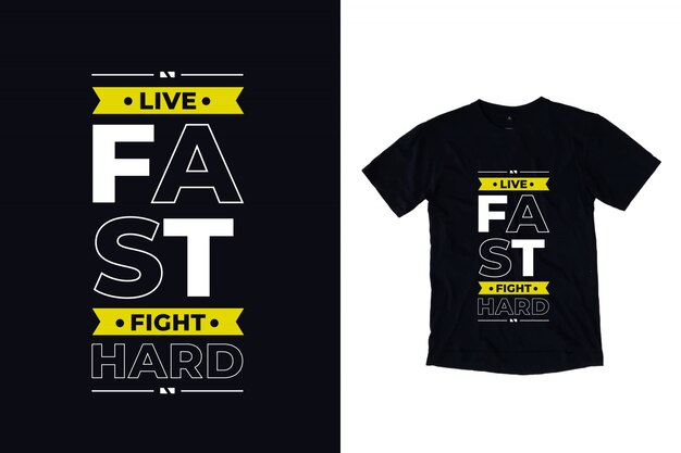 Premium Vector | Live fast fight hard modern typography quote t shirt ...