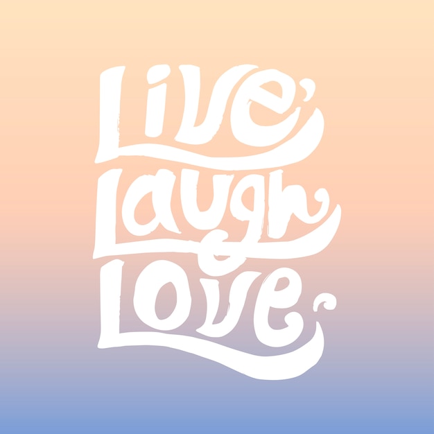 Download Premium Vector | Live laugh love typography design