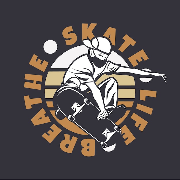 Premium Vector | Logo design skate life breathe with man playing ...