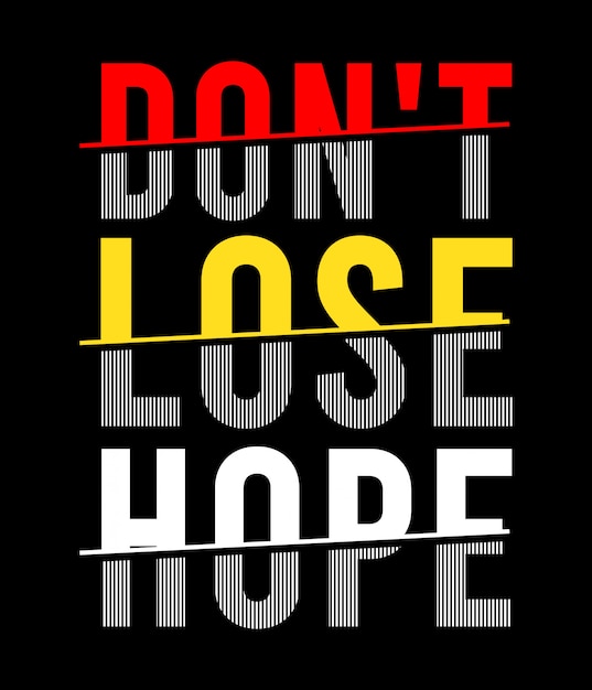 don't lose hope essay