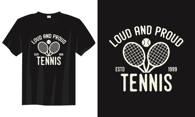 Premium Vector | Loud and proud tennis vintage typography tennis tshirt ...