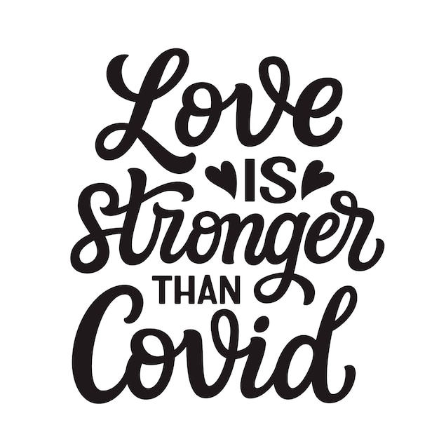 premium-vector-love-is-stronger-than-covid-lettering