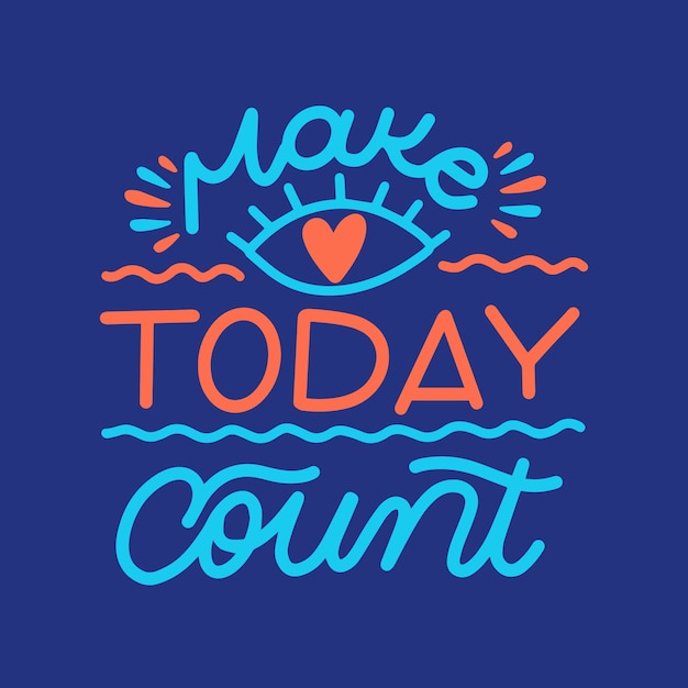 Free Vector Make today count lettering