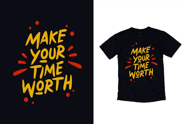 Premium Vector | Make your time worth typography
