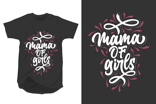 Premium Vector | Mama of girls lettering for t-shirt