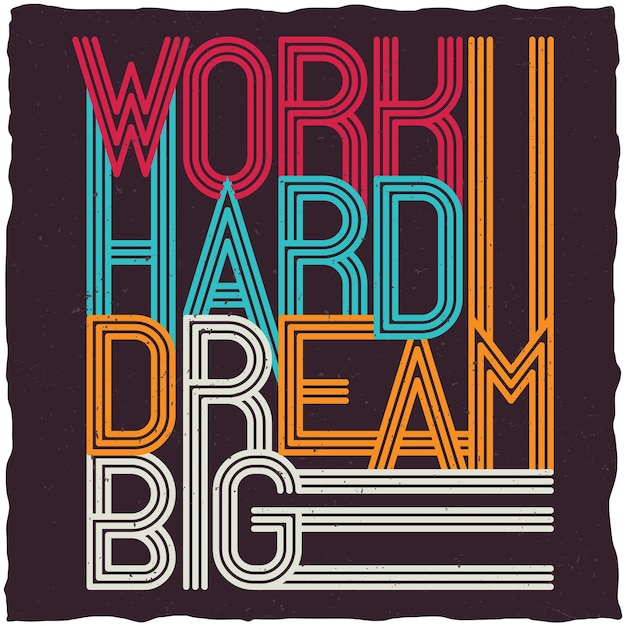 Free Free 207 Work Hard Dream Big Svg SVG PNG EPS DXF File