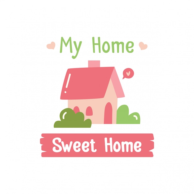 Download My home, sweet home, cute home Vector | Premium Download