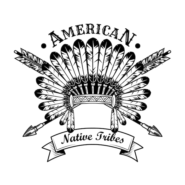 ネイティブアメリカンの部族のアクセサリーのベクトルイラスト 羽飾り 交差した矢印 テキスト エンブレムまたはラベルテンプレートのネイティブアメリカンとレッドインディアンの概念 無料のベクター