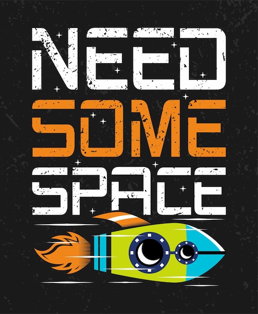 Premium Vector | Need some space typography poster designs