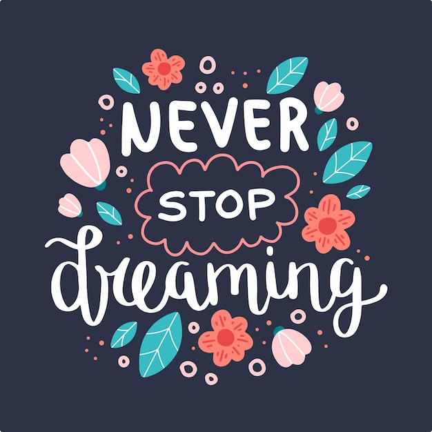 Premium Vector Never Stop Dreaming Motivational Quote