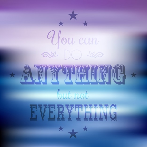 Free Vector | Nice Quote On A Blurred Background