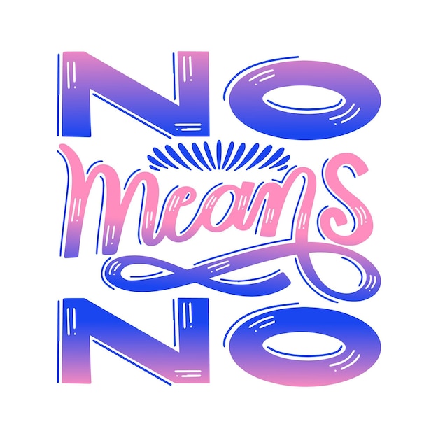 Free Vector No means no lettering