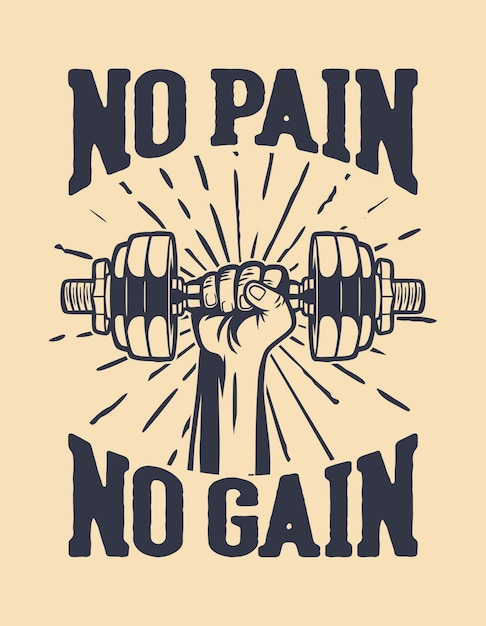 No pain no gain motivation quote Vector Premium Download