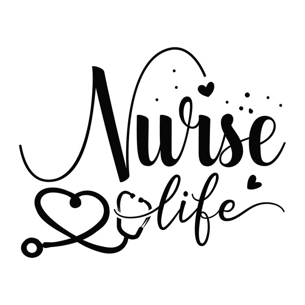 Premium Vector | Nurse life quotes illustration premium vector design