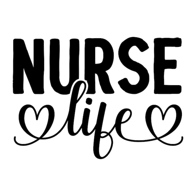 Premium Vector | Nurse life typography premium vector design quote template