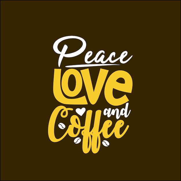 Download Peace love and coffee | Premium Vector