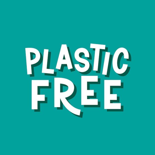 Premium Vector | Plastic free. vector typography slogan