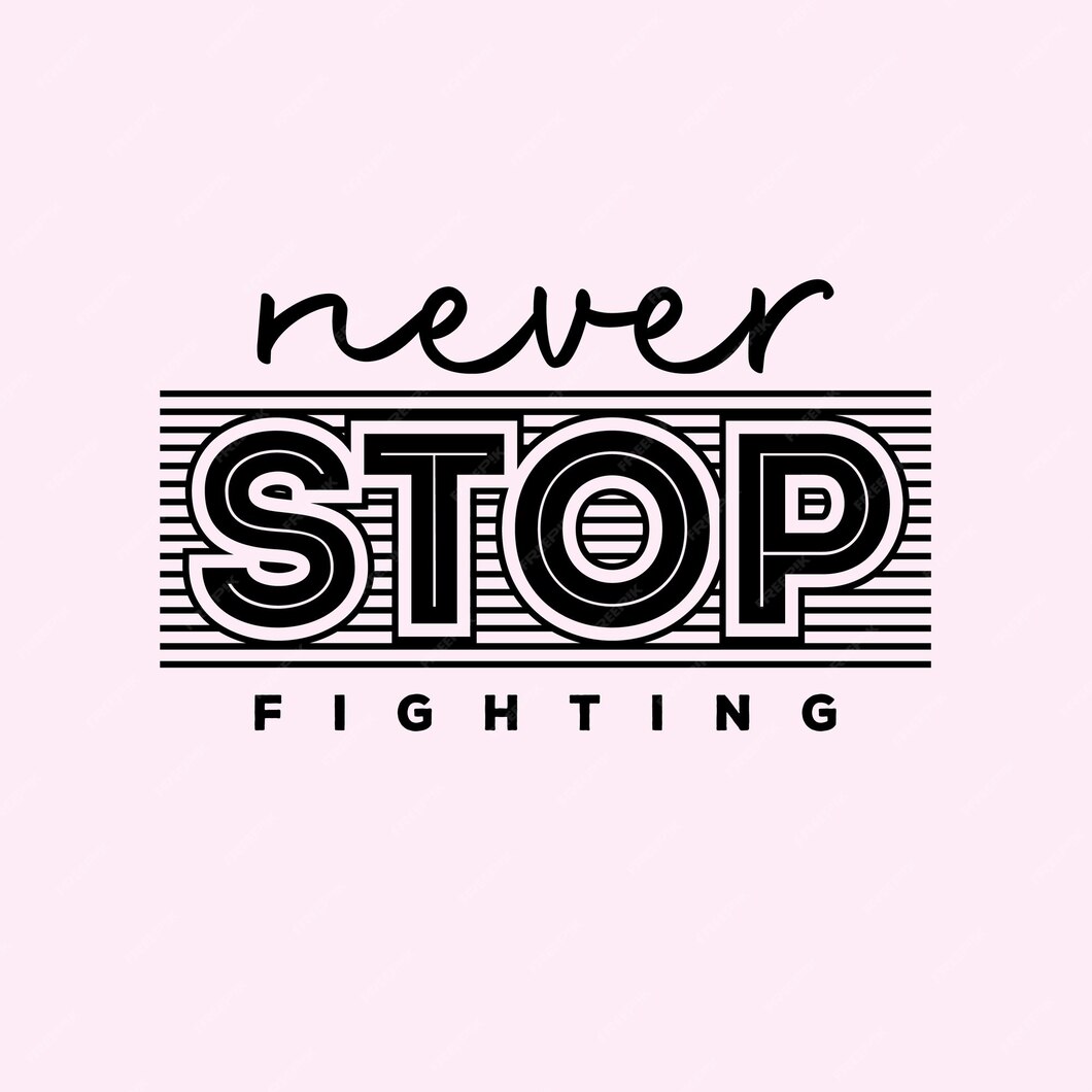 Premium Vector | Positive lettering never stop fighting