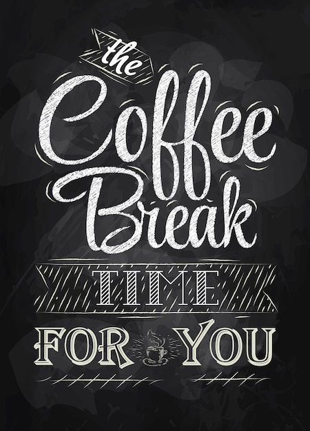 Premium Vector | Poster coffee break chalk