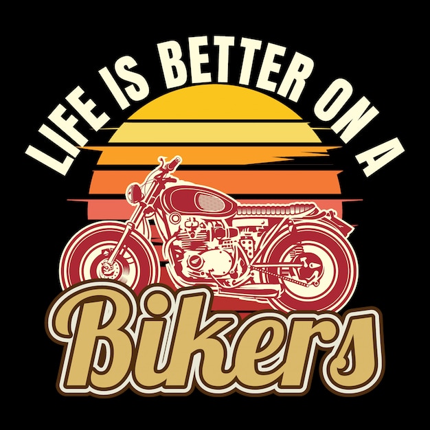 Quote about bikers, life is better on a bikers Vector | Premium Download