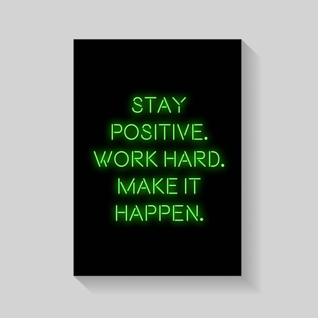 Premium Vector | Quote. stay positive work hard make it happen of ...