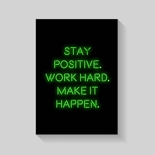 Premium Vector | Quote. stay positive work hard make it happen of ...