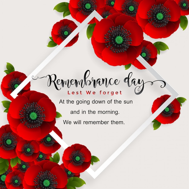 Premium Vector Remembrance Day Lest We Forget Realistic Red Poppy Flower With Paper Cut Art And Craft Style On Background