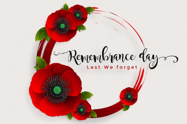 Premium Vector Remembrance Day Lest We Forget Realistic Red Poppy Flower With Paper Cut Art And Craft Style On Background