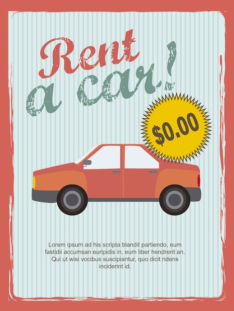 Rent a car annoucement vintage style vector illustration Premium Vector