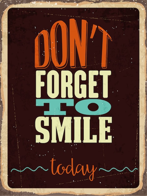 Retro Metal Sign Dont Forget To Smile Today Vector Free Download