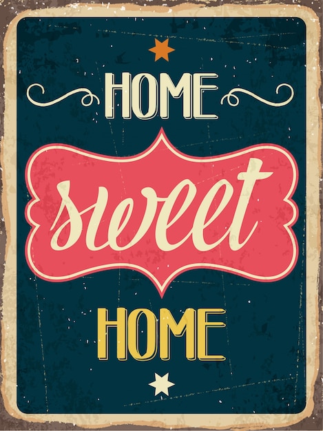 Download Retro metal sign " home sweet home" Vector | Premium Download