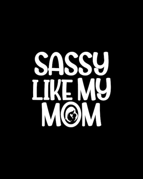 sassy like my maasi t shirt