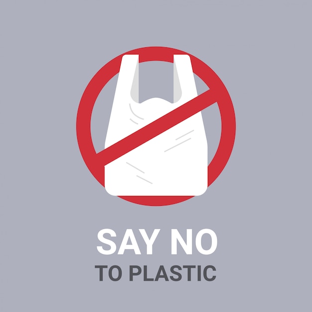 Say no to plastic bag poster pollution recycling ecology problem save ...